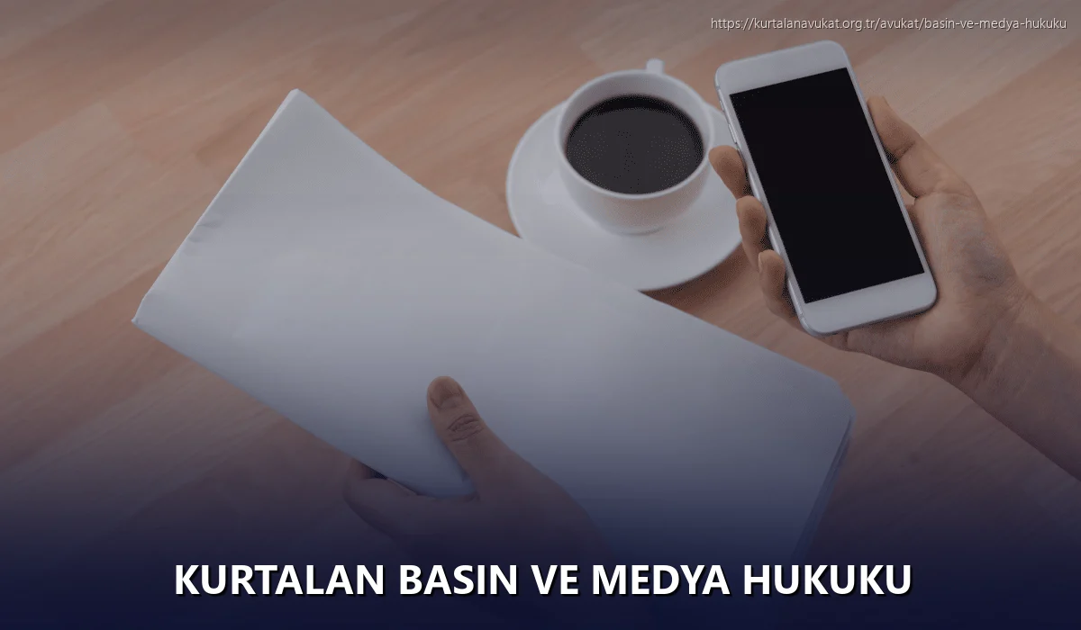 Kurtalan Basın ve Medya Hukuku