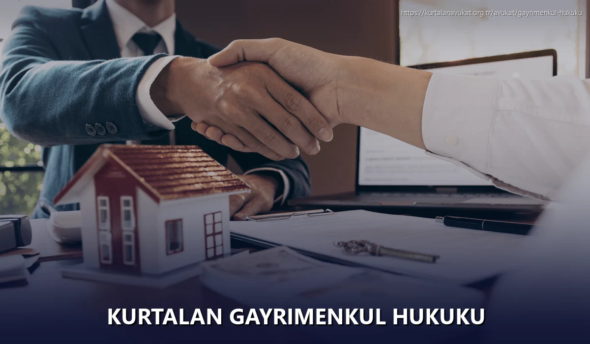 Kurtalan Gayrimenkul Hukuku