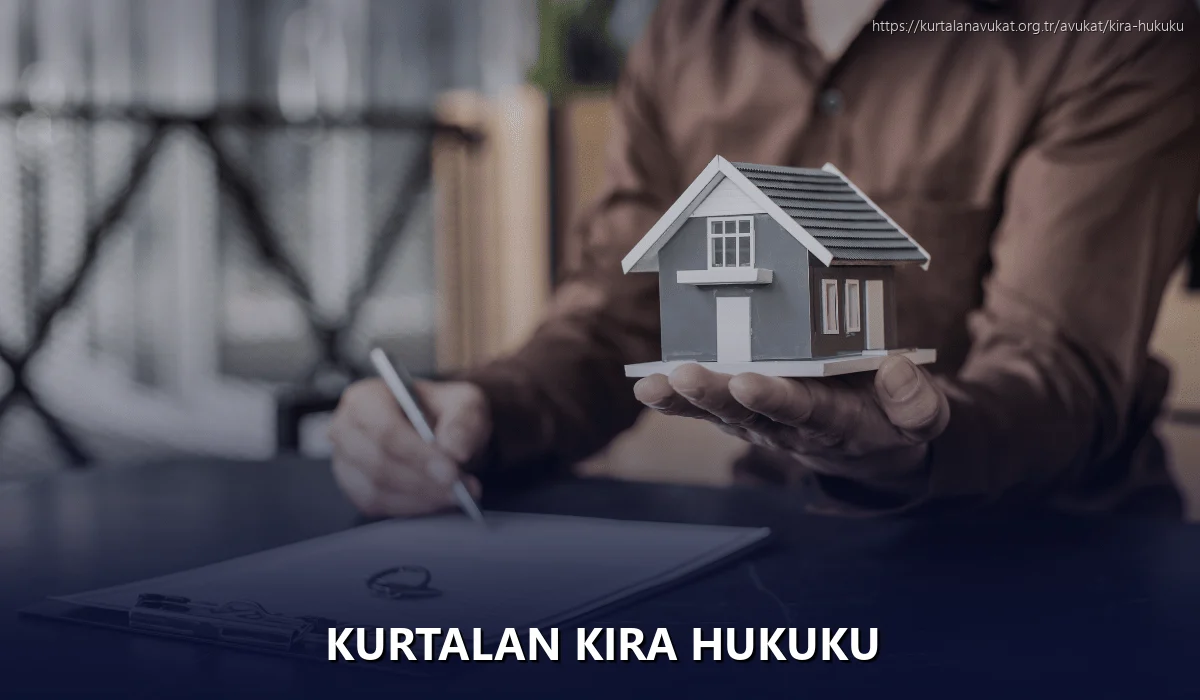 Kurtalan Kira Hukuku