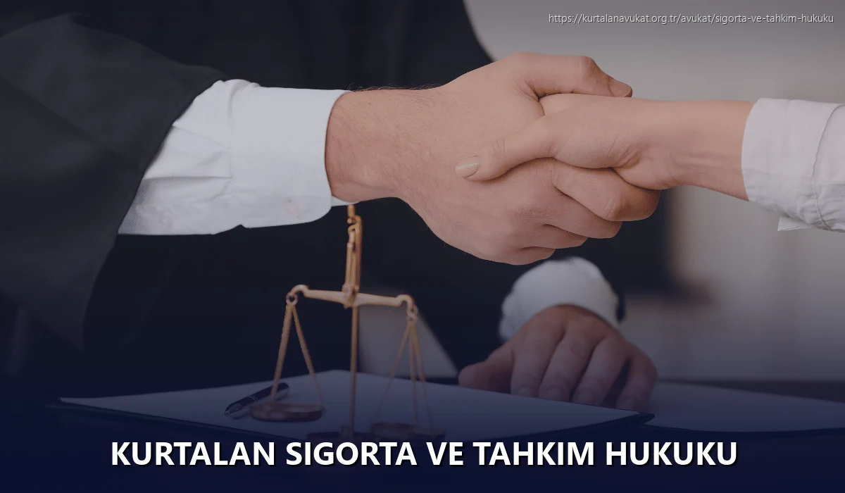 Kurtalan Sigorta ve Tahkim Hukuku