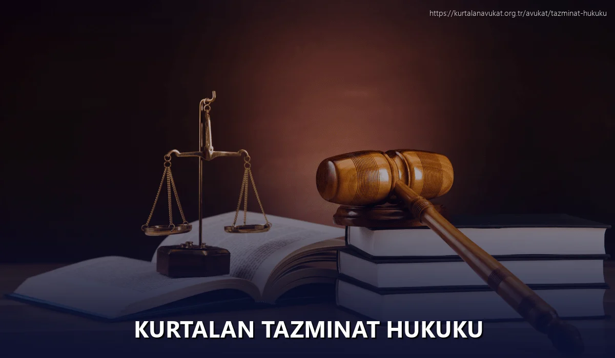 Kurtalan Tazminat Hukuku